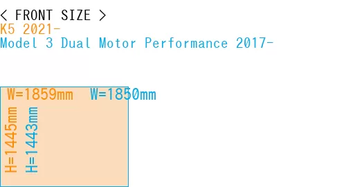 #K5 2021- + Model 3 Dual Motor Performance 2017-